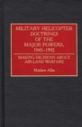 Image for Military Helicopter Doctrines of the Major Powers, 1945-1992