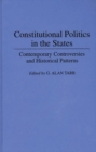 Image for Constitutional Politics in the States