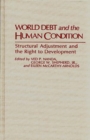 Image for World Debt and the Human Condition : Structural Adjustment and the Right to Development