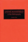 Image for Jayne Mansfield : A Bio-Bibliography
