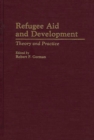 Image for Refugee Aid and Development : Theory and Practice