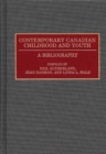 Image for Contemporary Canadian Childhood and Youth : A Bibliography