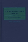 Image for U.S. Health Policy Groups