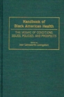 Image for Handbook of Black American Health : The Mosaic of Conditions, Issues, Policies, and Prospects