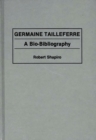 Image for Germaine Tailleferre : A Bio-Bibliography