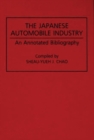 Image for The Japanese Automobile Industry : An Annotated Bibliography