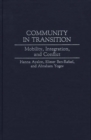 Image for Community in Transition : Mobility, Integration, and Conflict