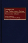 Image for Professional Law Enforcement Codes : A Documentary Collection