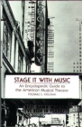 Image for Stage It with Music : An Encyclopedic Guide to the American Musical Theatre