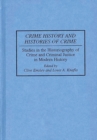 Image for Crime History and Histories of Crime : Studies in the Historiography of Crime and Criminal Justice in Modern History
