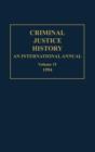 Image for Criminal Justice History : An International Annual; Volume 15; 1994