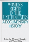 Image for Women&#39;s Rights in the United States : A Documentary History
