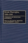 Image for British Playwrights, 1880-1956 : A Research and Production Sourcebook