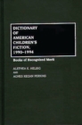 Image for Dictionary of American Children&#39;s Fiction, 1990-1994 : Books of Recognized Merit