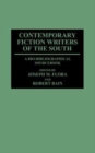 Image for Contemporary Fiction Writers of the South : A Bio-Bibliographical Sourcebook
