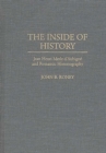 Image for The inside of history  : Jean Henri Merle d&#39;Aubignâe and romantic historiography