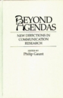 Image for Beyond Agendas : New Directions in Communication Research