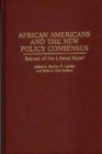 Image for African Americans and the New Policy Consensus