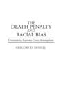 Image for The Death Penalty and Racial Bias : Overturning Supreme Court Assumptions