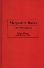 Image for Marguerite Duras : A Bio-Bibliography