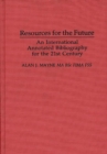 Image for Resources for the Future : An International Annotated Bibliography