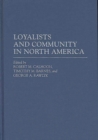 Image for Loyalists and Community in North America