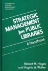 Image for Strategic Management for Public Libraries : A Handbook