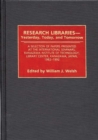 Image for Research Libraries -- Yesterday, Today, and Tomorrow