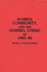 Image for Women, Community, and the Hormel Strike of 1985-86