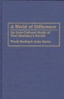 Image for A World of Difference : An Inter-Cultural Study of Toni Morrison&#39;s Novels