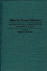 Image for Minority Group Influence : Agenda Setting, Formulation, and Public Policy
