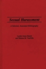 Image for Sexual Harassment : A Selected, Annotated Bibliography