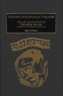 Image for Yiddish proletarian theatre  : the art and politics of the Artef, 1925-1940
