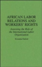 Image for African Labor Relations and Workers&#39; Rights