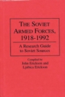 Image for The Soviet Armed Forces, 1918-1992
