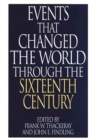 Image for Events That Changed the World Through the Sixteenth Century