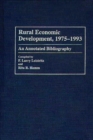 Image for Rural Economic Development, 1975-1993 : An Annotated Bibliography