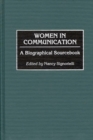 Image for Women in Communication : A Biographical Sourcebook