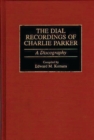 Image for The Dial Recordings of Charlie Parker