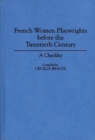 Image for French Women Playwrights Before the Twentieth Century