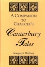 Image for A Companion to Chaucer&#39;s Canterbury Tales