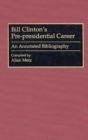 Image for Bill Clinton&#39;s Pre-presidential Career