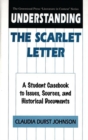 Image for Understanding The Scarlet Letter : A Student Casebook to Issues, Sources, and Historical Documents
