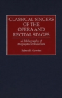 Image for Classical Singers of the Opera and Recital Stages