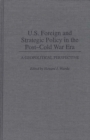 Image for U.S. Foreign and Strategic Policy in the Post-Cold War Era : A Geopolitical Perspective