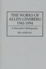 Image for The Works of Allen Ginsberg, 1941-1994