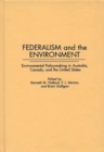 Image for Federalism and the Environment : Environmental Policymaking in Australia, Canada, and the United States