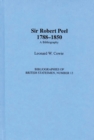 Image for Sir Robert Peel, 1788-1850 : A Bibliography