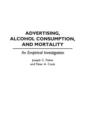 Image for Advertising, Alcohol Consumption, and Mortality : An Empirical Investigation
