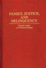 Image for Family, Justice, and Delinquency